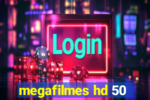 megafilmes hd 50